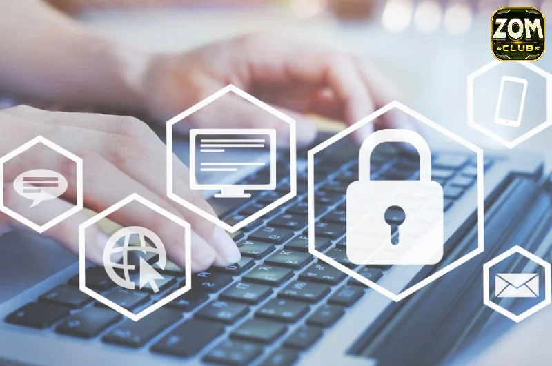 Chính sách bảo mật Zomclub là gì?